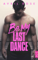 Couverture Be My Last Dance Editions Harlequin (HQN) 2020