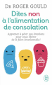 Couverture Dites non à l'alimentation de consolation Editions J'ai Lu (Bien-être) 2016
