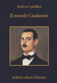 Couverture Il metodo Catalanotti Editions Sellerio Editore Palermo 2018