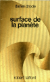Couverture Surface de la planète Editions Robert Laffont (Ailleurs et demain : Classiques) 1976
