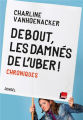 Couverture Debout, les damnés de l'uber ! Editions Denoël 2020