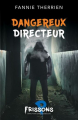 Couverture Dangereux directeur Editions Héritage (Frissons - Peur bleue) 2020