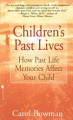 Couverture Children\'s Past Lives: How Past Life Memories Affect Your Child Editions Bantam Books 1997