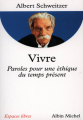 Couverture Vivre, Paroles pour une éthique du temps présent Editions Albin Michel (Espaces libres) 1995
