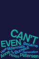 Couverture Can't Even: How Millenials Became the Burnout Generation  Editions Houghton Mifflin Harcourt 2020