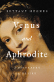 Couverture Venus and Aphrodite: A Biography of Desire Editions Basic Books 2020