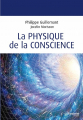 Couverture La physique de la conscience Editions Guy Trédaniel 2015