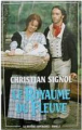 Couverture La rivière Espérance, tome 2 : Le royaume du fleuve Editions France Loisirs 1992