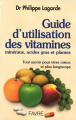 Couverture Guide d’utilisation des vitamines, minéraux, acides gras et plantes Editions Favre 2000
