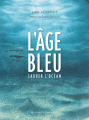 Couverture L'âge bleu Editions Buchet / Chastel 2019