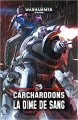 Couverture Carcharodons : La dîme de sang Editions Black Library (Warhammer) 2017