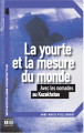 Couverture La yourte et la mesure du monde. Avec les nomades au Kazakhstan Editions Academia 2009