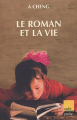 Couverture Le roman et la vie Editions de l'Aube (Poche) 2005