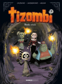 Couverture Tizombi, tome 4 : Mondes cruels Editions Bamboo 2020