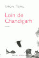 Couverture Loin de Chandigarh Editions Buchet / Chastel 2005