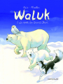 Couverture Waluk, tome 2 : La route du Grand Chien Editions Dargaud 2020