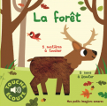 Couverture La Forêt Editions Gallimard  (Jeunesse - Mes petits imagiers sonores) 2019