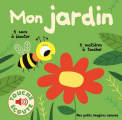 Couverture Mon Jardin Editions Gallimard  (Jeunesse - Mes petits imagiers sonores) 2017