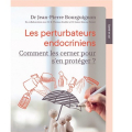 Couverture Les perturbateurs endocriniens: comment les cerner pour s\'en protéger ? Editions Mardaga 2019