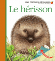 Couverture Le hérisson Editions Gallimard  (Jeunesse - Mes premières découvertes) 2010