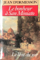 Couverture Le Vent du Soir, tome 3 : Le bonheur à San Miniato Editions Le Livre de Poche 1990