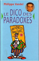 Couverture Le Dico des Paradoxes Editions France Loisirs 1995