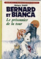 Couverture Bernard et Bianca : Le prisonnier de la tour Editions Hachette (Idéal bibliothèque) 1978