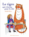 Couverture Le Tigre qui s'invita pour le thé Editions Albin Michel (Jeunesse) 2017