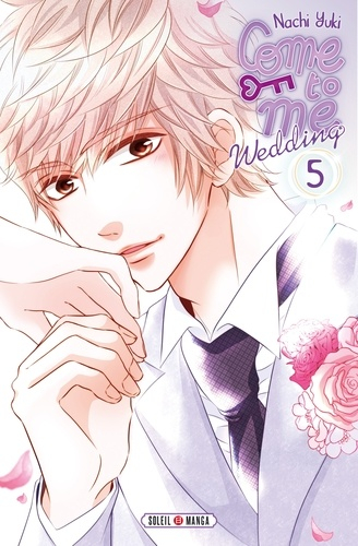 Couverture Come to me : Wedding, tome 5