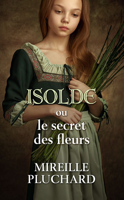 Couverture Isolde ou le secret des fleurs