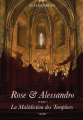 Couverture Rose & Alessandro, tome 2 : La Malédiction des Templiers Editions Autoédité 2019