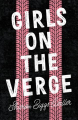 Couverture Girls on the verge  Editions Henry Holt & Company 2019
