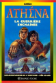 Couverture Athéna, tome 1 : La guerrière enchaînée Editions Bayard (Poche) 2000