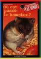 Couverture Où est passé le hamster ? Editions Bayard (Poche - S.O.S. animaux) 2000