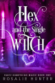 Couverture Forty-Something Magic, book 1: Hex and The Single Witch Editions Autoédité 2020