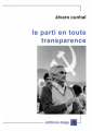 Couverture Le Parti en toute transparence Editions Delga 2013
