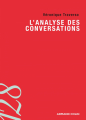 Couverture L\'analyse des conversations Editions Armand Colin (128) 2013