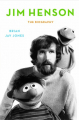 Couverture Jim Henson: The Biography Editions Ballantine Books 2013