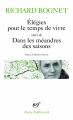 Couverture Élégies pour le temps de vivre suivi de Dans les méandres des saisons Editions Gallimard  (Poésie) 2012