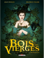 Couverture Le Bois des Vierges, intégrale Editions Delcourt 2016