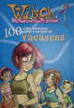 Couverture W.I.T.C.H. : 100 idées magiques pour s'amuser en vacances Editions Hachette (Jeunesse) 2004