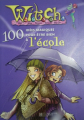 Couverture W.I.T.C.H. : 100 idées magiques pour être bien à l'école Editions Hachette (Jeunesse) 2004