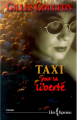 Couverture Taxi pour la liberté Editions Libre Expression 1999
