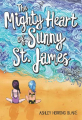 Couverture The Mighty Heart of Sunny St. James Editions Little, Brown Book 2019