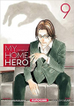 Couverture My Home Hero, tome 09 Editions Kurokawa (Seinen) 2020
