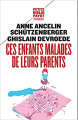 Couverture Ces enfants malades de leurs parents Editions Payot (Petite bibliothèque - Psychologie) 2005