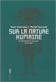 Couverture Sur la nature humaine : Comprendre le pouvoir Interlude Editions Aden (Petite bibliothèque) 2005
