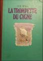 Couverture La trompette du cygne Editions L'École des loisirs (Neuf) 1984