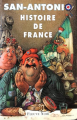 Couverture L'histoire de France vue par San-Antonio Editions Fleuve (Noir) 1997