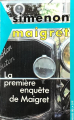Couverture La première enquête de Maigret Editions Les Presses de la Cité 1988